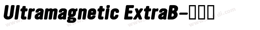 Ultramagnetic ExtraB字体转换